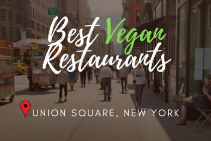 Vegan Restaurants Near Union Square